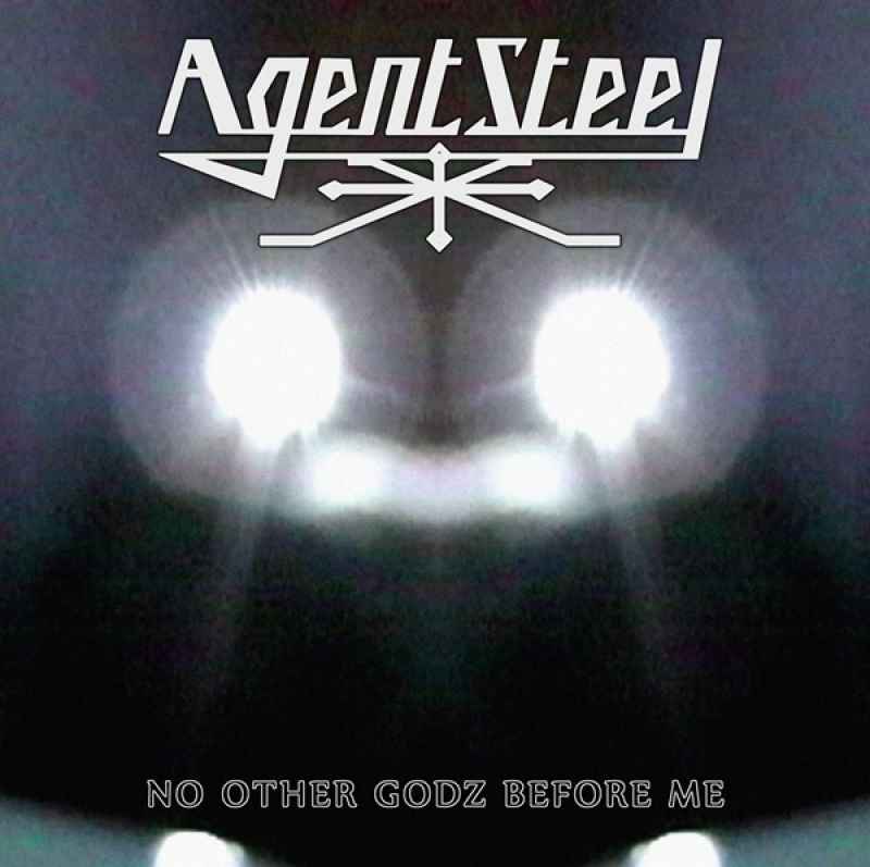 AGENT STEEL - No Other Godz Before Me DIGI